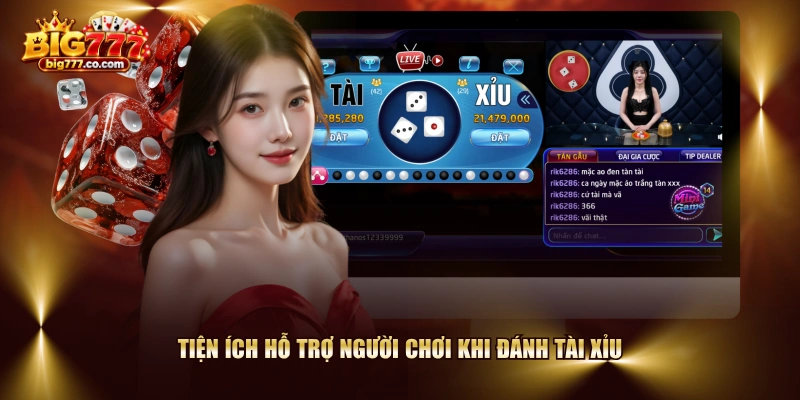 Tiện ích hỗ trợ người chơi khi đánh Tài Xỉu